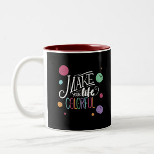 Positive Message Prints with Artistic Designs  Two-Tone Coffee Mug