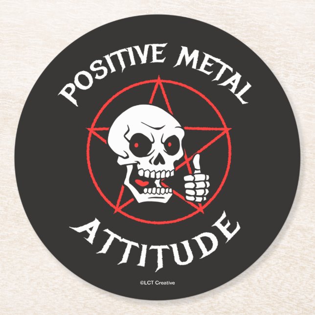 Positive Metal Attitude Round Paper Coaster (Front)