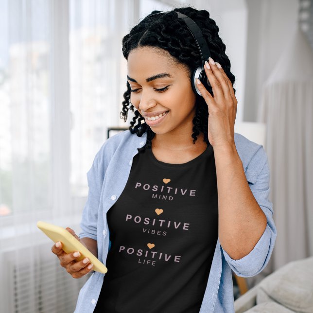 Positive Mind, Positive LIfe Quote T-Shirt (Creator Uploaded)