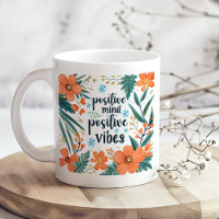"Positive Mind Positive Vibes" Orange Floral 