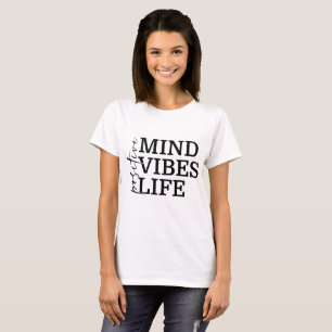 Positive mind vibes life Boho inspirational quote T-Shirt
