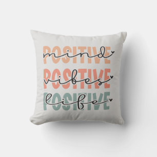 Positive Mind Vibes Life Inspirational Quote Cushion