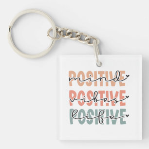 Positive Mind Vibes Life Inspirational Quote Key Ring