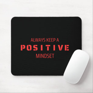 Positive Mindset Mouse Mat