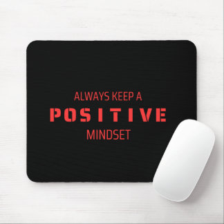 Positive Mindset Mouse Mat