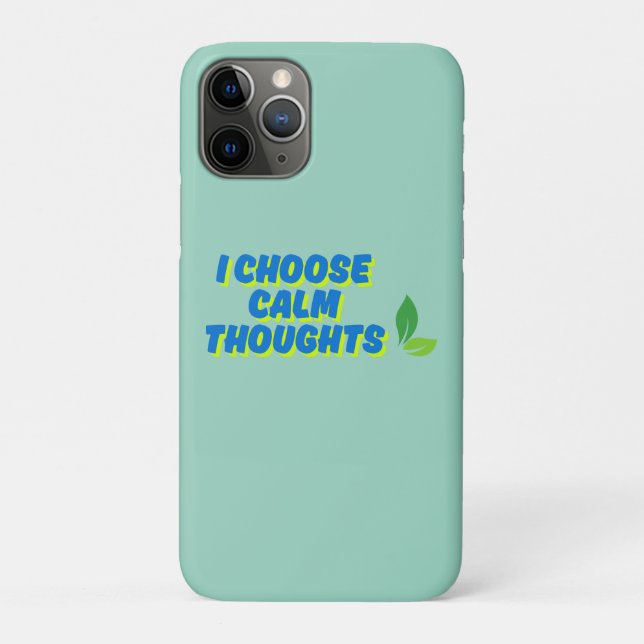 Positive Motivation I Choose Calm Thoughts Case-Mate iPhone Case (Back)