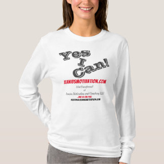 Positive Motivation Yes I Can T-Shirt