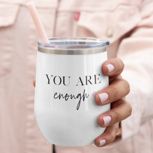 Positive Motivation You Are Enough Quote