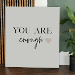 Positive Motivation You Are Enough Quote Poster<br><div class="desc">Positive Motivation You Are Enough Quote</div>
