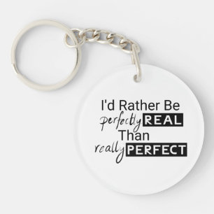 Positive Motivational Quote text Key Ring