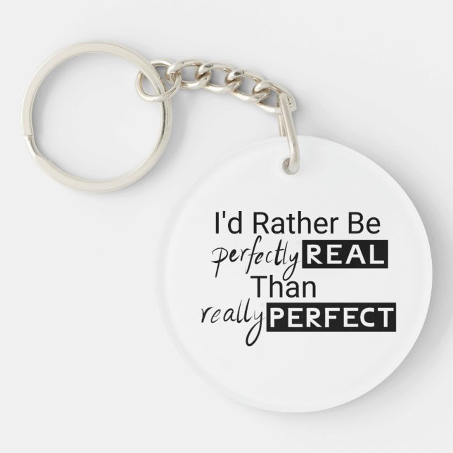 Positive Motivational Quote text Key Ring (Front)
