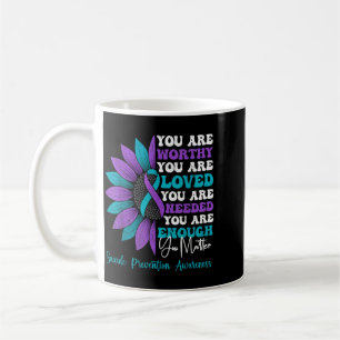 Positive Motivational Suower Prevention Awareness Coffee Mug