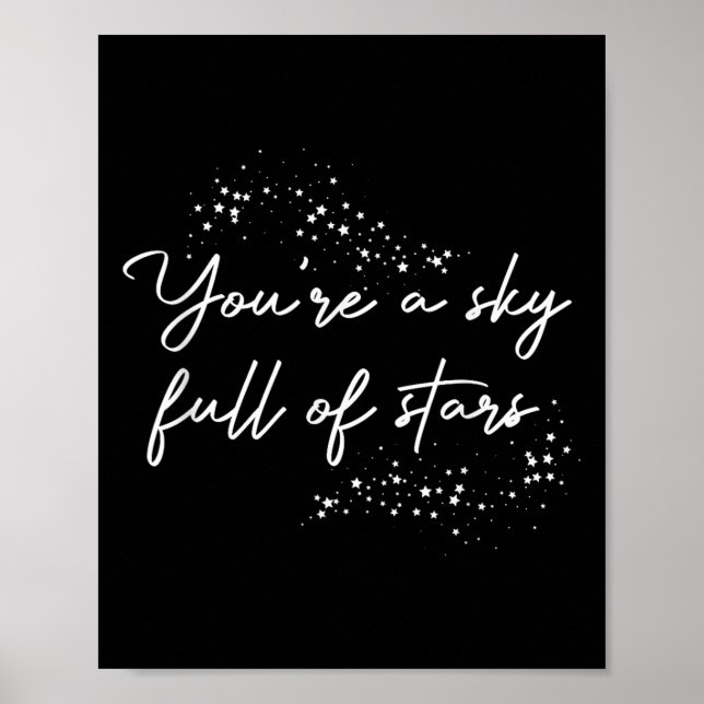 Positive Motivational Youre A Sky Full Of Stars Up Poster (Front)