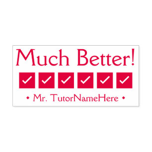 Positive "Much Better!" Teacher Rubber Stamp