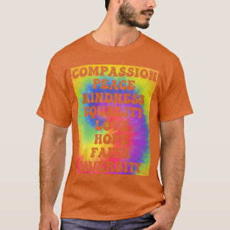 Positive peace inclusion diversity kindness tie dy T-Shirt