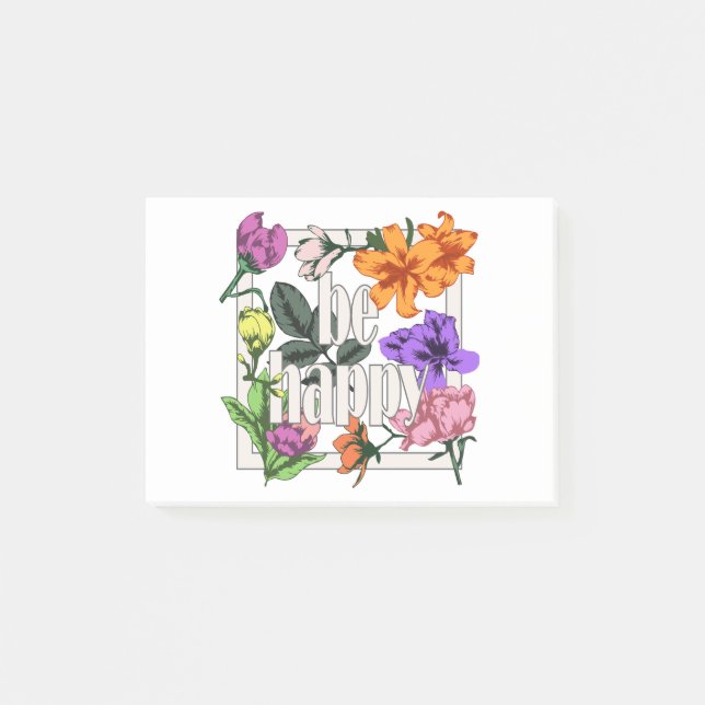 Positive quote Be Happy and garden flowers Post-it Notes (Front)