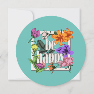 Positive quote Be Happy and garden flowers Thank You Card