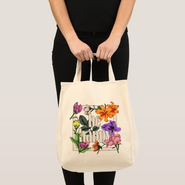 Positive quote Be Happy and garden flowers Tote Bag (Front (Product))