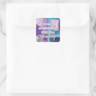 Positive quotes brave girl you were born to change square sticker