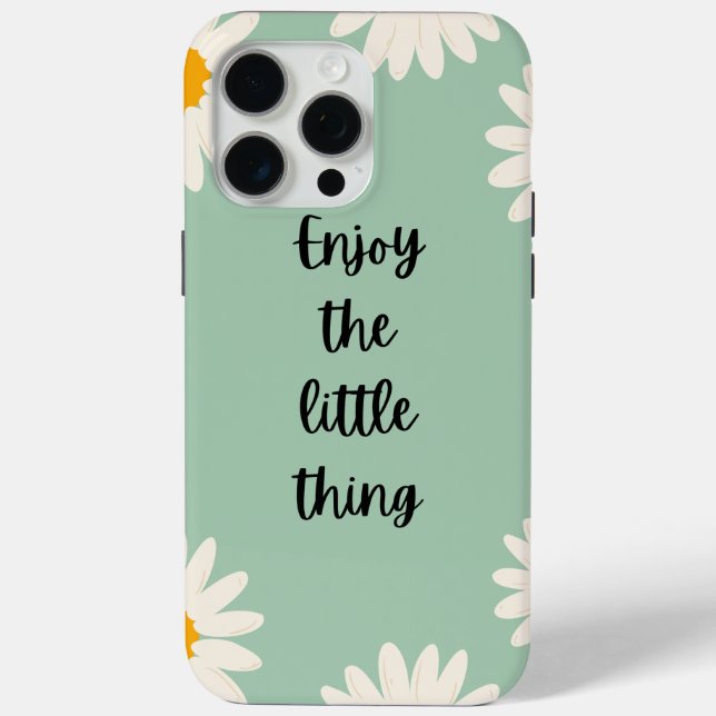 Positive quotes enjoy the Little thing Case-Mate iPhone Case (Back)