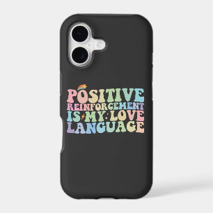 Positive Reinforcement Is My Love Language Groovy