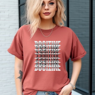 Positive T-Shirt