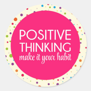 Positive Thinking Quote Classic Round Sticker