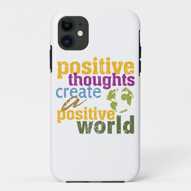 Positive Thoughts Create a Positive World Case-Mate iPhone Case (Back)