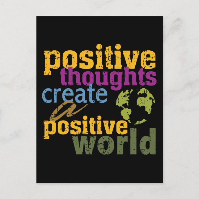Positive Thoughts Create a Positive World Postcard (Front)