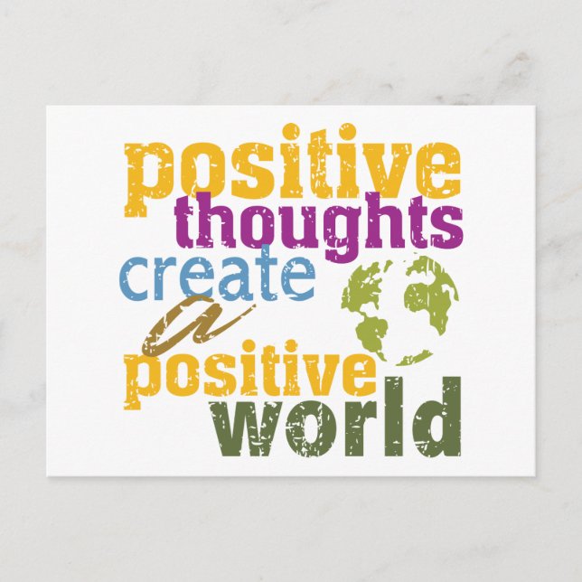 Positive Thoughts Create a Positive World Postcard (Front)