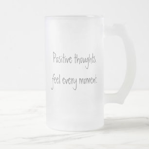 Positive Thoughts Frosted Glass Mug