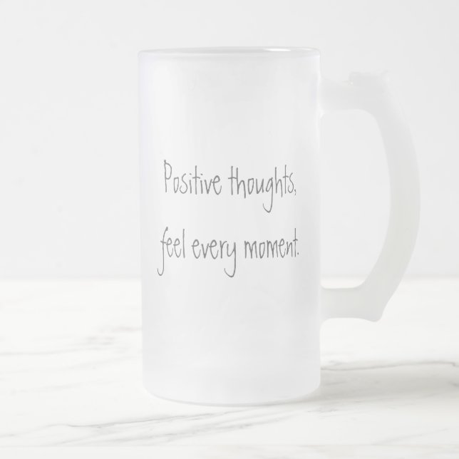 Positive Thoughts Frosted Glass Mug (Right)