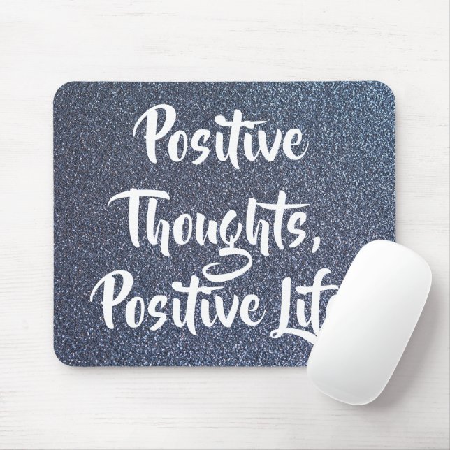 Positive Thoughts Inspirational Quote Personalise Mouse Mat (With Mouse)