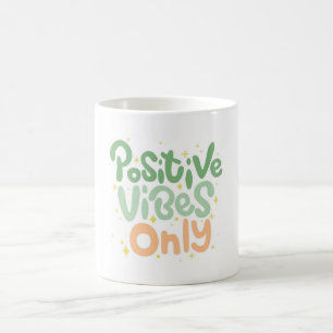 positive vibe mug