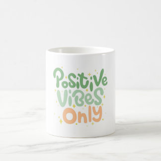 positive vibe mug