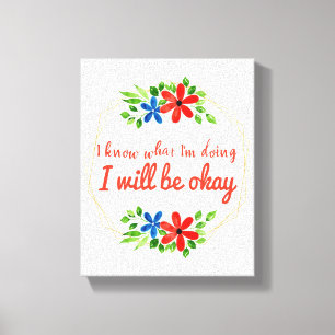positive vibe sayings for work and self love canvas print