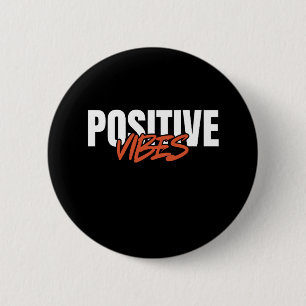 Positive Vibes 6 Cm Round Badge