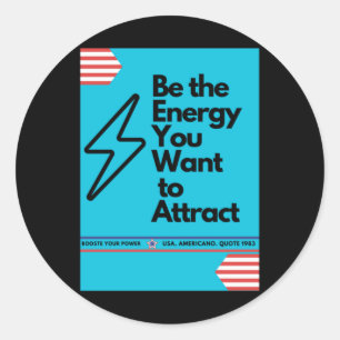 Positive Vibes Be The Energy You Want To Attract S Classic Round Sticker