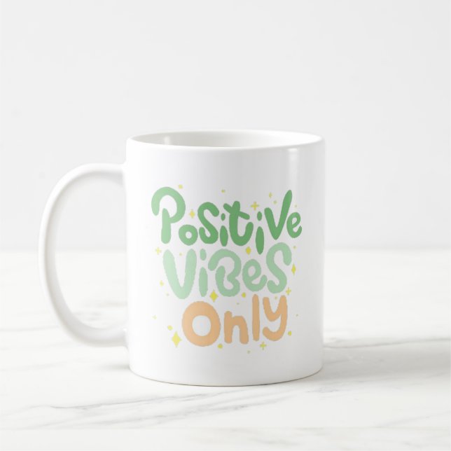 Positive Vibes  Coffee Mug (Left)