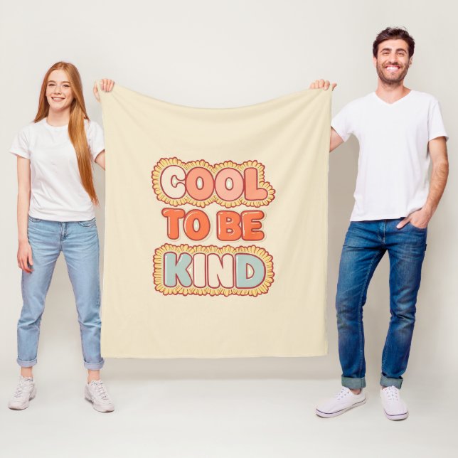 Positive Vibes Cool To Be Kind Quote Fleece Blanket (In Situ)