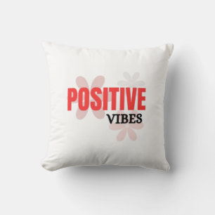 Positive Vibes – Good Energy Inspirational Floral Cushion