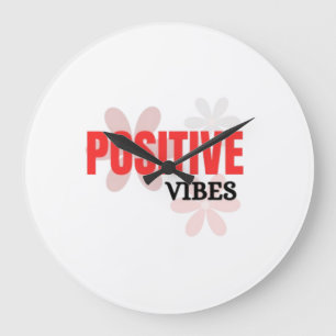 Positive Vibes – Good Energy Inspirational Floral Large Clock