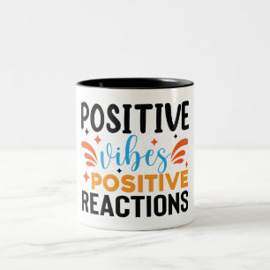 Positive Vibes   Motivational Quote Two-Tone Coffee Mug