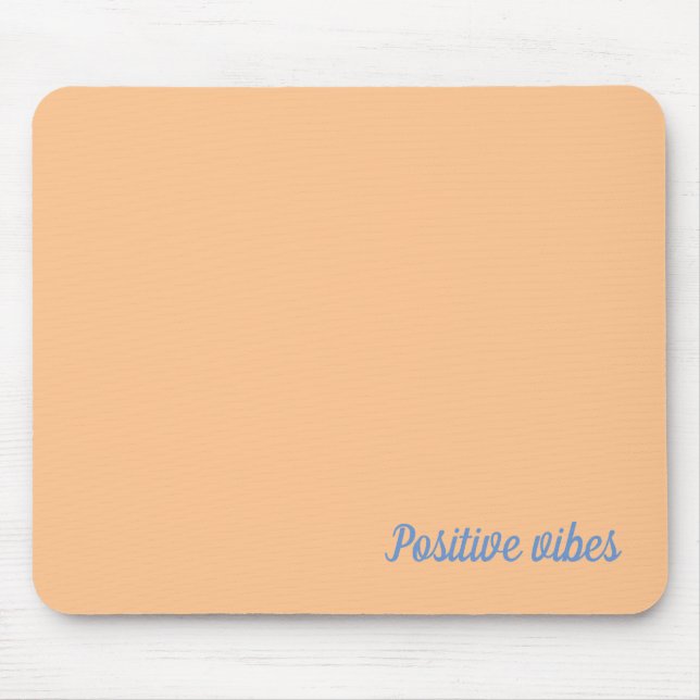 Positive vibes  mouse mat (Front)