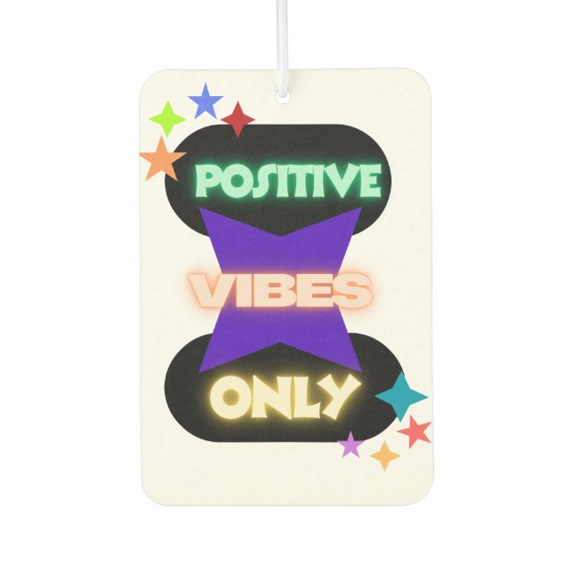 Positive Vibes Only ✨ Car Air Freshener (Front)