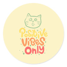 Positive Vibes Only Cat