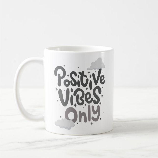 PoSitiVe ViBeS Only Coffee Mug (Left)