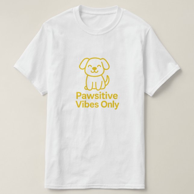 Positive Vibes Only – Cute Dog Lover Minimalist T T-Shirt (Design Front)