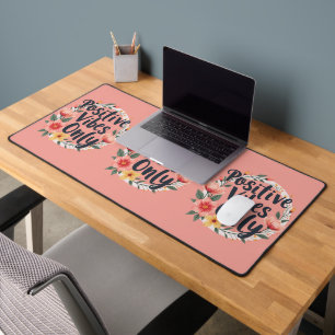 Positive Vibes Only Floral Wreath Design Desk Mat