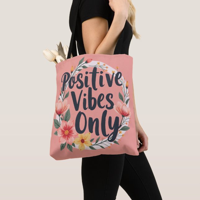 Positive Vibes Only Floral Wreath Design Tote Bag (Close Up)